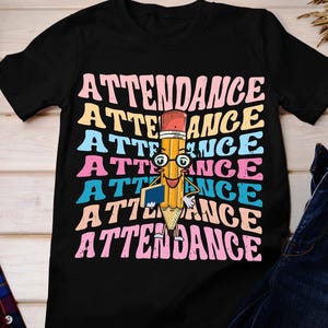 Attendance shirt, Its A Great Day To Take Attendance Tshirt, Attendance Teacher Shirt, Funny Attendance Teacher tee, Funny Teacher Appearal