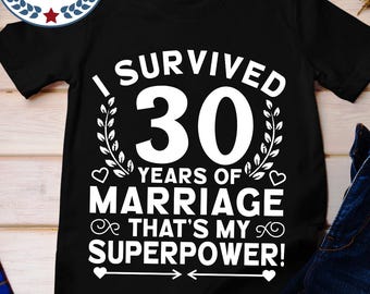 30th Anniversary T-Shirt: Married 30 Years Gift