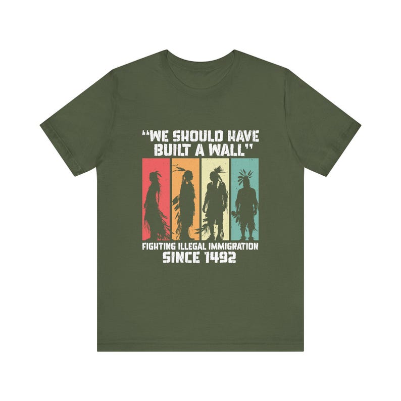 Nous aurions dû construire un mur. T-shirt amérindien, cadeau amérindien, chemise autochtone de fierté amérindien image 3