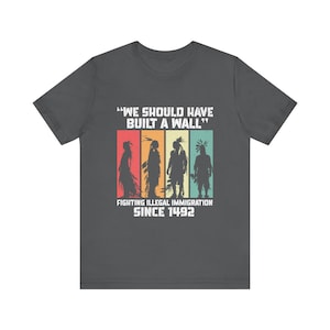 Nous aurions dû construire un mur. T-shirt amérindien, cadeau amérindien, chemise autochtone de fierté amérindien image 6