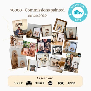May include: A collage of custom pet portraits painted in watercolour. The portraits are framed and displayed in a variety of settings. The text "70000+ Commissions painted since 2019" is at the top of the image. The text "GIFTS WE LOVE HGTV 2023" is in a blue circle at the top right of the image. The text "As seen on: VOGUE TODAY GLAMOUR abc FOX CBS" is at the bottom of the image.
