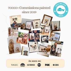 May include: A collage of images showcasing custom pet portraits painted in watercolor. The images feature various dog breeds in different poses and settings. The text "70000+ Commissions painted since 2019" and "As seen on: VOGUE TODAY GLAMOUR abc FOX CBS" is also included in the collage.