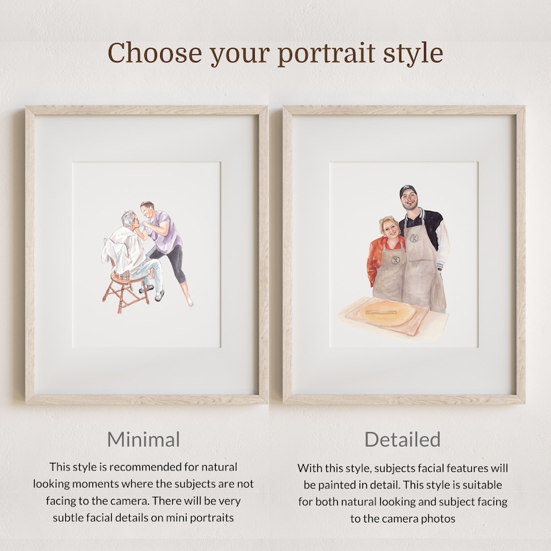 May include: Two framed watercolor portraits with the text Choose your portrait style at the top. The left portrait shows a person cutting another person's hair, labeled Minimal. The right portrait shows two people in aprons, labeled Detailed.