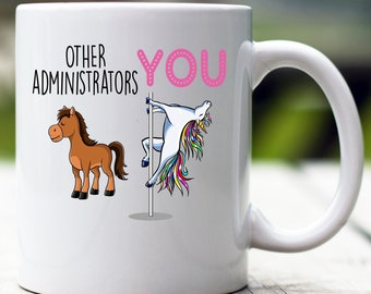 Administrator Gift, Administrator Mug, Administrator Funny Unicorn Mug, Administrator Cup, Administrator Coffee Mug, Best Administrator Mug