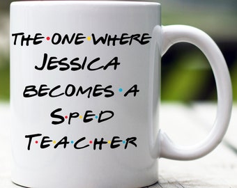 Tazza personalizzata Sped Teacher, quella in cui diventa insegnante di educazione speciale, tazza personalizzata Sped Teacher, Future Sped Teacher