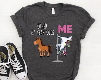 67th Birthday Gift, 67th Birthday Shirt, Happy 67th Birthday Gift, 67 Years Old, 67th Bday Shirt, 67 Birthday Gift, 67 Tshirt, 67 Shirt
