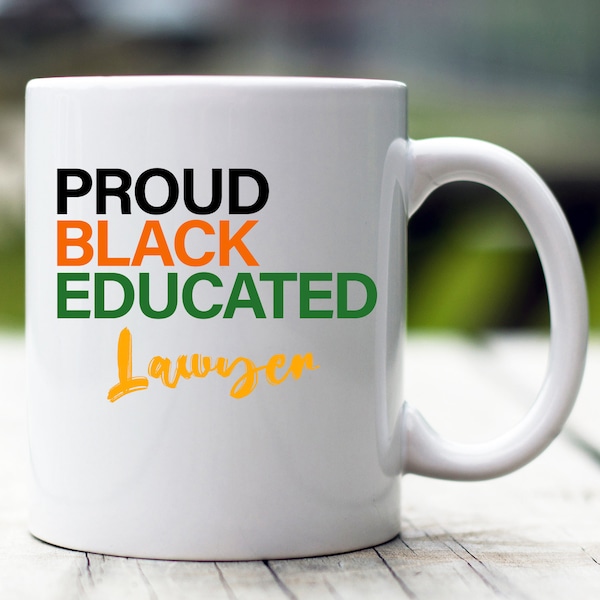 Proud Black Lawyer Mug, Black Pride Lawyer Mug, Gift For Black Lawyer, African American Lawyer Gift, Best Lawyer Gift, Black Lives Matter