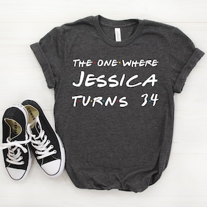 34th Birthday Gift, 34 Birthday T-shirt, Funny 34th birthday gift, 34 years old, 34th bday shirt, 34th birthday gag, Gift for her, Women Tee