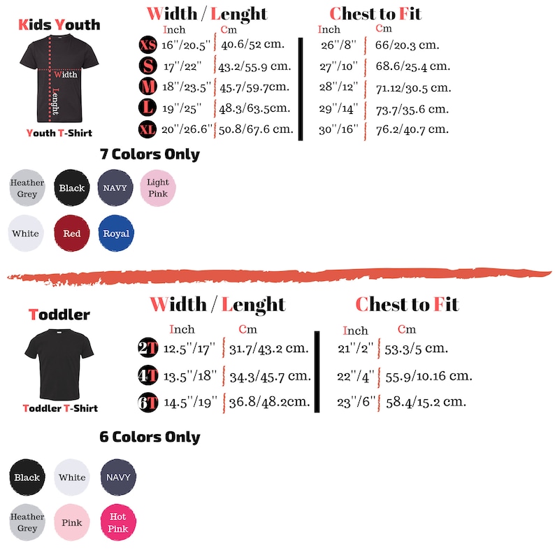 May include: A size chart for youth and toddler t-shirts. The chart shows the width and length of the shirts in inches and centimeters, as well as the chest size in inches and centimeters. The chart also lists the available colors for each size.