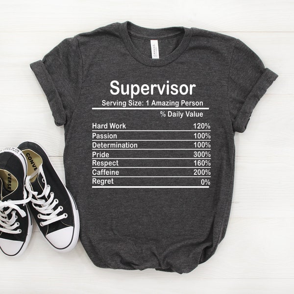 Personalized Supervisor Nutrition Facts Shirt, Supervisor Shirt, Supervisor Gift, Supervisor T shirt, Supervisor Tshirt, Supervisor Tee