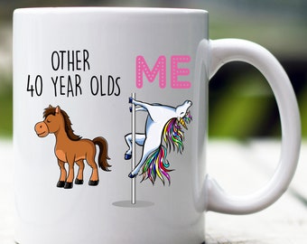 Funny 40th Birthday Gift, 40th Birthday Mug, Personalized Birthday Mug, 40 Birthday Mug, Gift For 40th Birthday, 40th Birthday Unicorn Gift