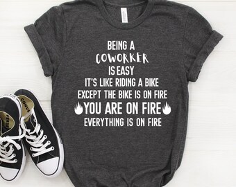 Coworker Shirt, Coworker Gift, Coworker Tshirt, Coworker Tee, Being A Coworker Is Easy T-shirt, Coworker T-shirt, Custom Gift, Coworker Gag