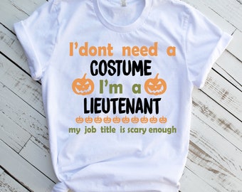 Halloween Lieutenant Shirt, Lieutenant T-shirt for Halloween, Lieutenant Halloween Tee, Lieutenant Gift, Lieutenant Halloween Gag