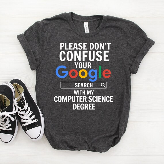 Computer Science Degree T-Shirt For College Graduation Gift Computer Science Degree T-Shirt For College Graduation Gift