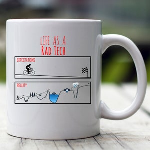 Personalized Life As A Rad Tech Mug, Custom Mug, Rad Tech Gift, Best Rad Tech Gift, Rad Tech Cup, Rad Tech Gag, Expectations and Reality Mug