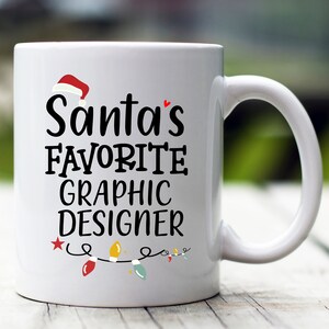 Personalized Christmas Graphic Designer Mug, Custom Christmas Gift, Santa&#39;s Favourite Graphic Designer Mug, Personalized Xmas Mug