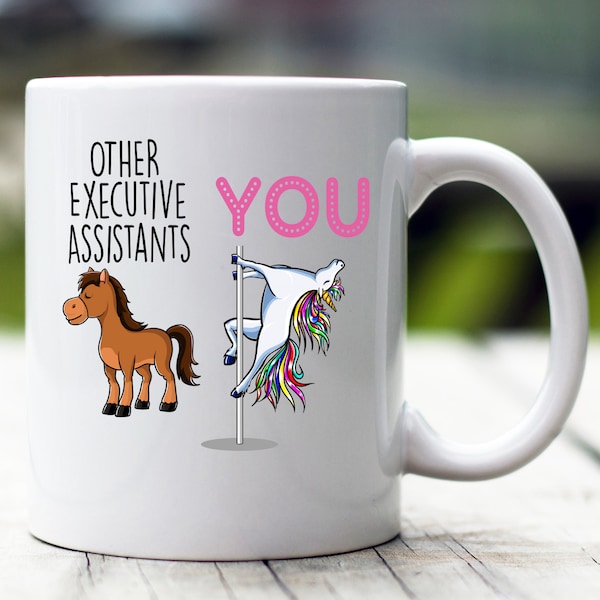 Executive Assistant Gift, Executive Assistant Mug, Executive Assistant Funny Unicorn Mug, Executive Assistant Cup, Executive Assistant Gag