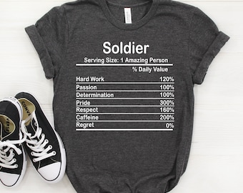 Personalized Soldier Nutrition Facts Shirt, Soldier Shirt, Soldier Gift, Soldier T shirt, Soldier Tshirt, Soldier Tee, Soldier T-shirt