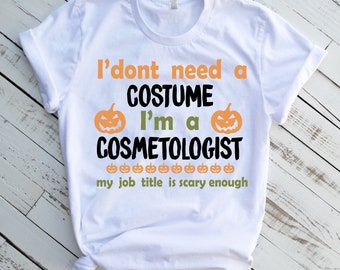 Halloween Cosmetologist Shirt, Cosmetologist T-shirt for Halloween, Cosmetologist Halloween Tee, Cosmetologist Gift, Halloween Pumpkin Shirt