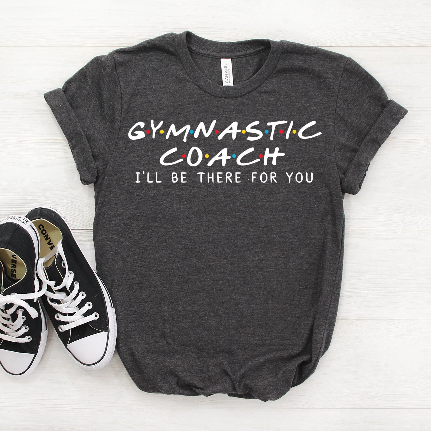 Gymnastic Coach Shirt Gymnastic Coach Gift I'll Be There Etsy