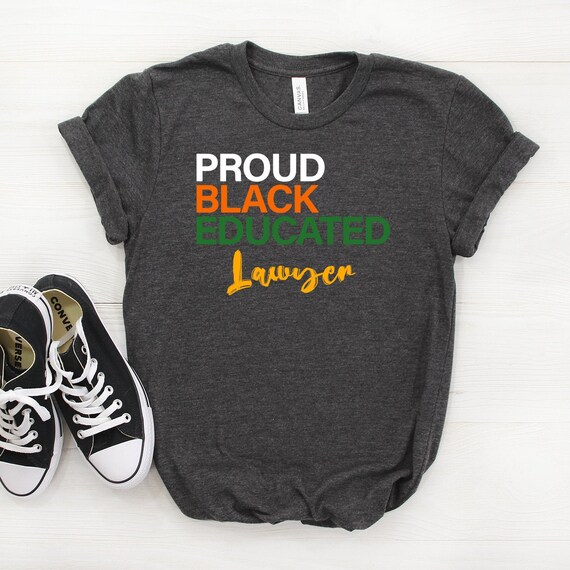 Black Educated Lawyer Shirt Black Educated Lawyer Shirt