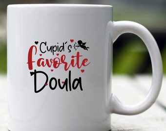 Cupid's Favorite Doula Mug, Valentine Doula Mug, Doula Valentine Mug, Doula Gift, Valentine Doula Gift, Doula Personalized Valentine Gift
