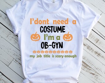 Halloween Ob-gyn Shirt, Ob-gyn T-shirt for Halloween, Ob-gyn Halloween Tee, Ob-gyn Gift, Pumpkin Shirt, Obstetrics and gynaecology