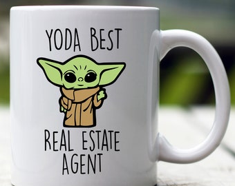 Yoda Best Real Estate Agent, Baby Yoda Mug, Custom Real Estate Agent, Funny Gift for Real Estate Agent, Real Estate Agent Gift