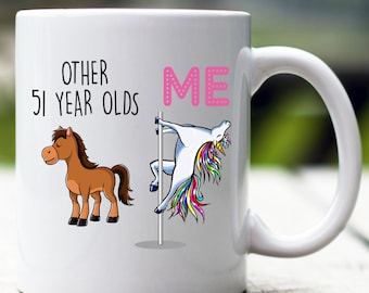 Divertido regalo de cumpleaños 51, taza de cumpleaños 51, taza de cumpleaños personalizada, taza de cumpleaños 51, regalo para cumpleaños 51, regalo de unicornio de cumpleaños 51