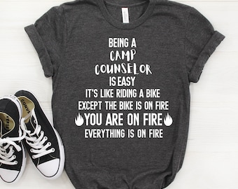 Camp Counselor Shirt, Camp Counselor Gift, Camp Counselor Tshirt, Camp Counselor Tee, Being A Camp Counselor Is Easy T-shirt, Camp Counselor
