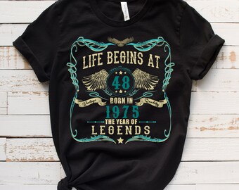 48th Birthday Gift, Life Begins at 48 T-Shirt, 48th Birthday Shirt, 48th Birthday Tshirt, 1975 Legends Year, Gift For 48th Birthday, Hoodie