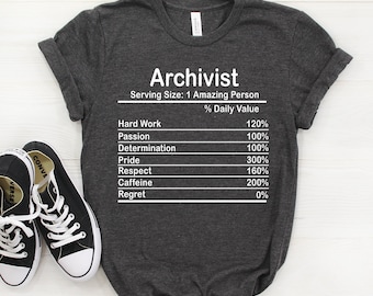 Personalized Archivist Nutrition Facts Shirt, Archivist Shirt, Archivist Gift, Archivist T shirt, Archivist Unisex Tee, Personalised Shirt