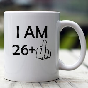 Funny 27th Birthday Gift, 27th Birthday Mug, Personalized Birthday Mug, 27 Birthday Mug, Gift For 27th Birthday, Middle Finger Birthday Mug