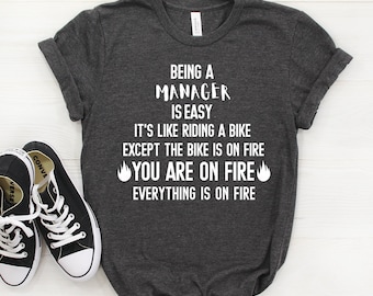 Manager Shirt, Manager Gift, Manager Tshirt, Manager Tee, Being A Manager Is Easy T-shirt, Manager T-shirt, Custom Gift, Manager Gifts
