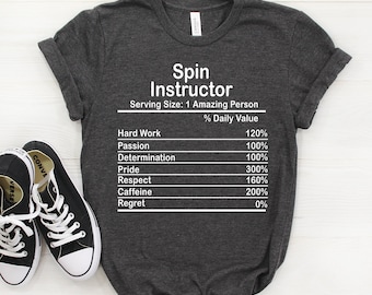Personalized Spin Instructor Nutrition Facts Shirt, Spin Instructor Shirt, Spin Instructor Gift, Spin Instructor T shirt, Spin Instructor