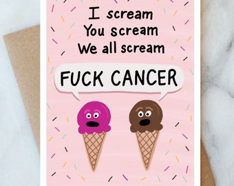 Fuck Cancer Card Funny Cancer Card Get Well Card Cancer Treatment Feel Better Card Cancer Support Card Ice Cream Card