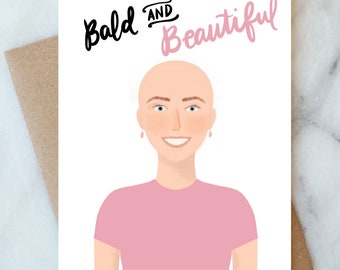 Cancer Chemo Card Bald Card Bald and Beautiful Card Sassy Cancer Card Empathy Card Friendship Card Cancer Support Card Cancer Get Well Card