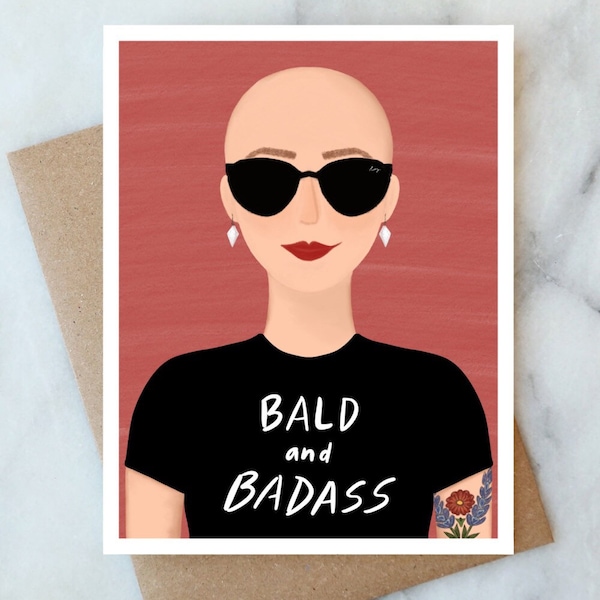 Cancer Chemo Card Bald Card Bald and Badass Card Sassy Cancer Card Empathy Card Friendship Card Cancer Support Card Cancer Get Well Card