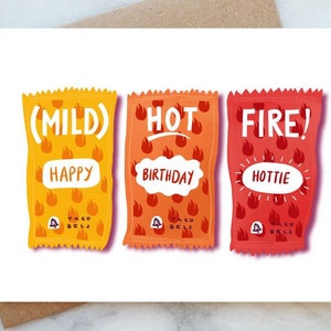 Taco Bell Style Birthday Card Happy Birthday Hottie Card Mild Hot Fire Sauce Card Salsa Birthday Card Spicy Birthday Card