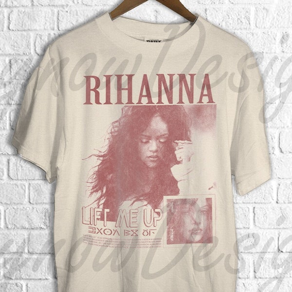 Rihanna Shirt,  Rihanna merch,  Rihanna Lift Me Up Poster Graphic tee