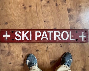 SKI PATROL SIGN, Ski Trail Sign Rustic Ski house décor