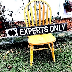 EXPERTS ONLY Double black diamond Rustic Wood Ski trail Sign (Free Shipping)