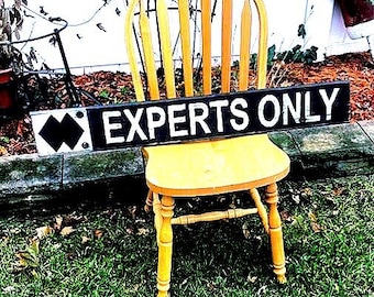 EXPERTS ONLY, Rustic Wood Ski Trail Sign, Double Black Diamond