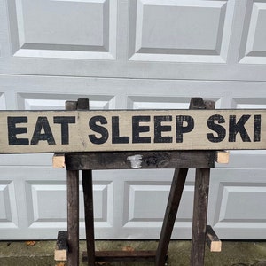 EAT SLEEP SKI rustic sign (Free Shipping)