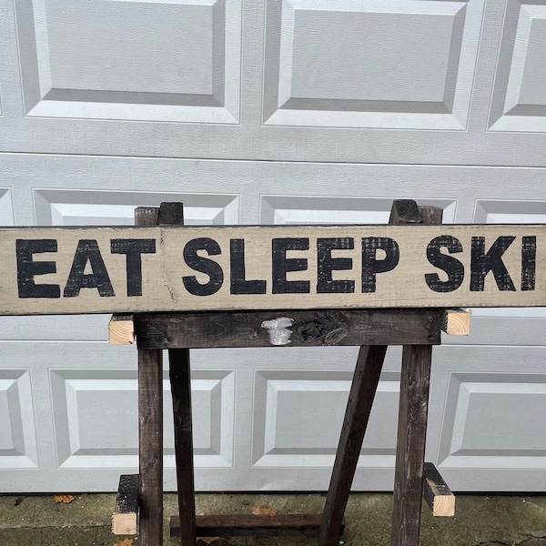 EAT SLEEP SKI rustic sign