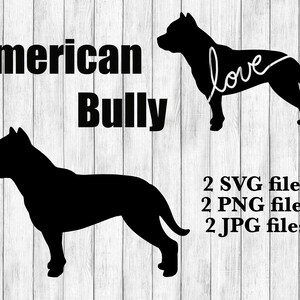 Puede incluir: Silueta negra de un perro American Bully con el texto "American Bully" y "love" escrito en la imagen. La imagen incluye el texto "2 archivos SVG, 2 archivos PNG, 2 archivos JPG".