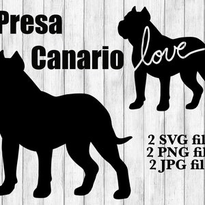 Puede incluir: Silueta negra de un perro de raza Presa Canario con el texto "Presa Canario" y "love" en blanco. La imagen incluye el texto "2 archivos SVG, 2 archivos PNG, 2 archivos JPG".