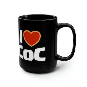 I Love CoC Mug, I Heart Clash of Clans Mug, Funny Clash of Clans Mug, Clash Royale Mug, Perfect Gift for Clash of Clans Gamer