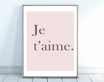 Je t'aime. Druckbare Wandkunst digitaler Download, Wohnzimmer, Bett Zimmer Dekor, * INSTANT DOWNLOAD *