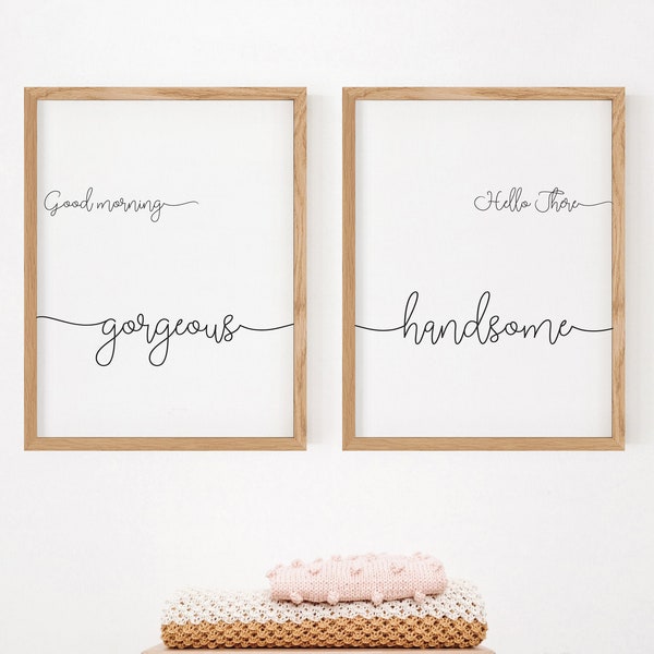 Set of Two Prints, Bed room Print, Good Morning Gorgeous, Hello There Handsome, Bed Room Wall Decor,  *Instant Download *INSTANT DOWNLOAD*